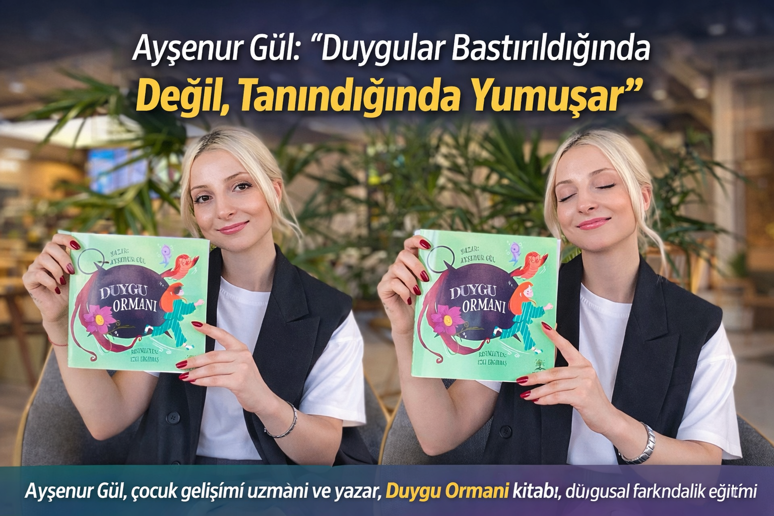 Ayşenur Gül: “Duygular Bastırıldığında Değil, Tanındığında Yumuşar”
