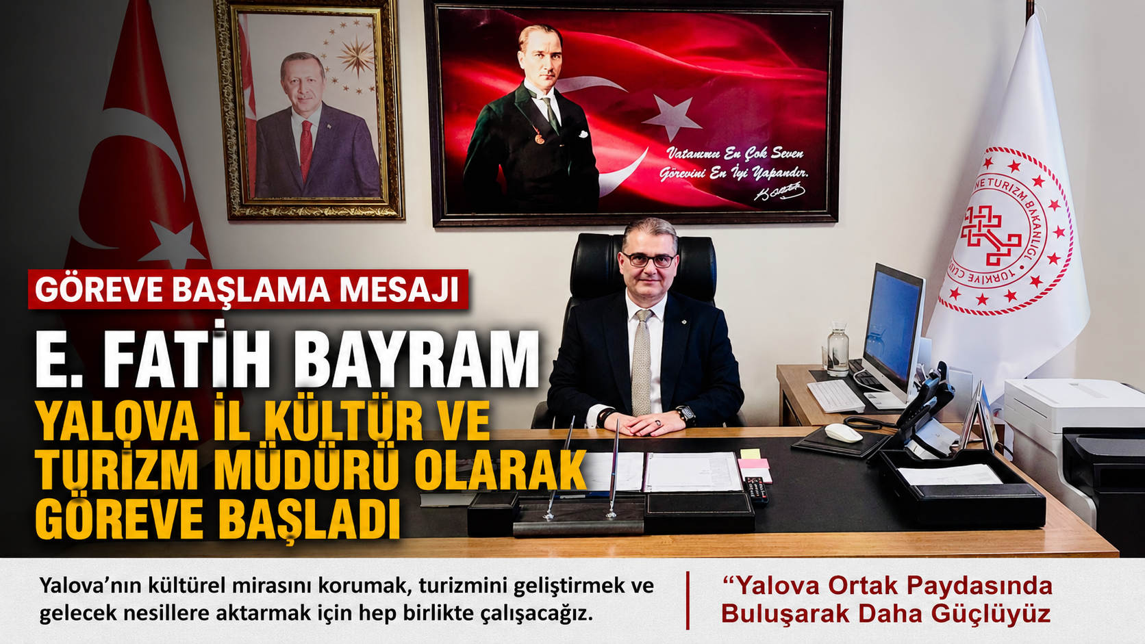 E. Fatih Bayram Yalova İl Kültür ve Turizm Müdürü Olarak Göreve Başladı