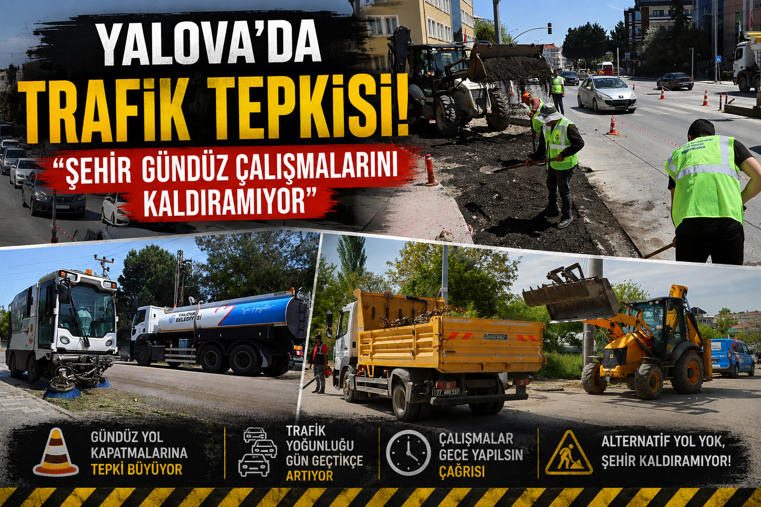 Yalova’da Trafik Tepkisi: “Şehir Gündüz Çalışmalarını Kaldıramıyor”