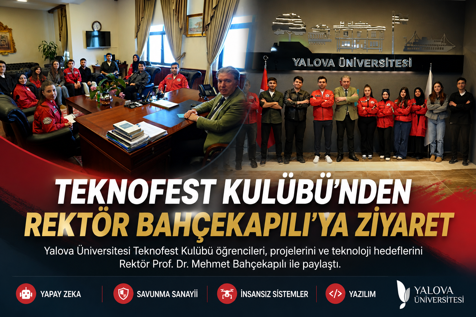 TEKNOFEST Kulübü’nden Rektör Bahçekapılı’ya Ziyaret