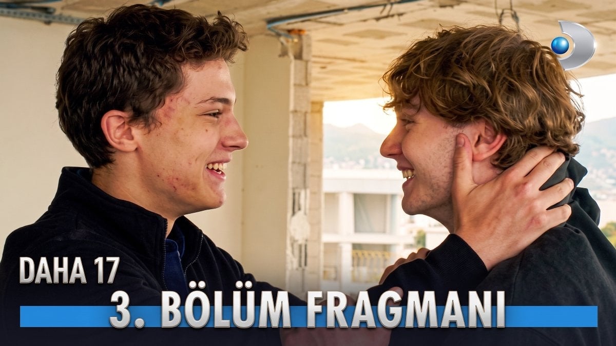 Daha 17 3. bölüm fragmanı geceye damga vurdu: “Abi benim Demir!”