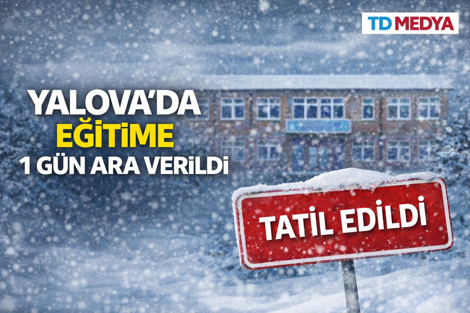 Yalova’da Okullara Bir Gün Ara