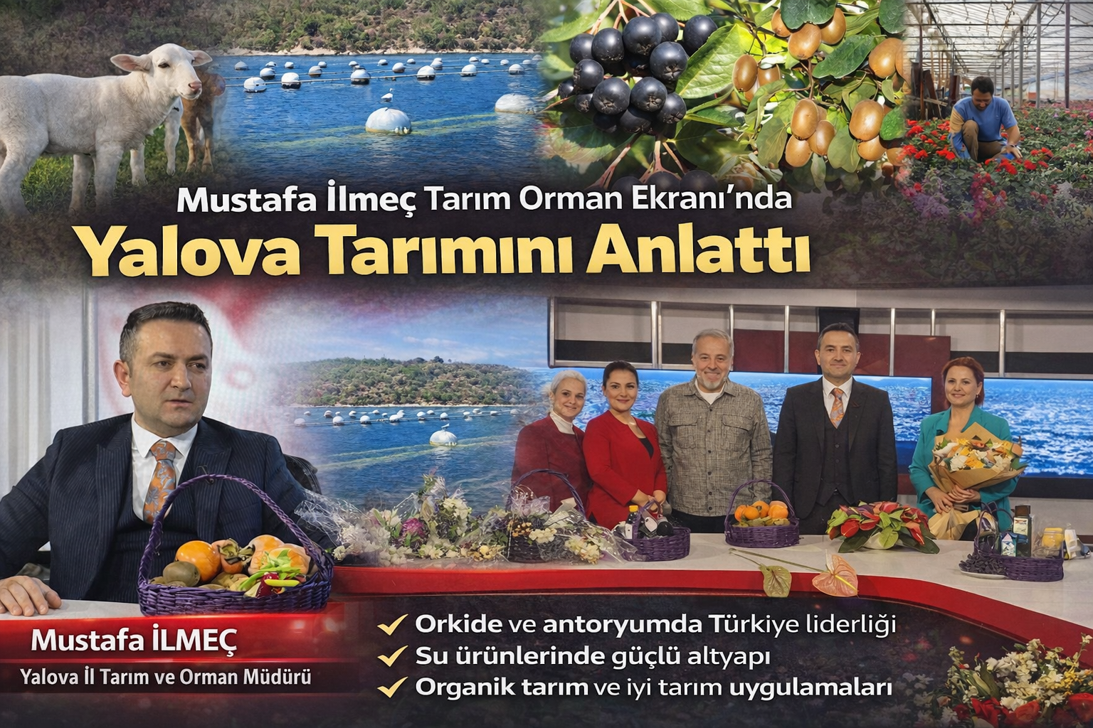 Mustafa İlmeç Tarım Orman Ekranı’nda Yalova Tarımını Anlattı