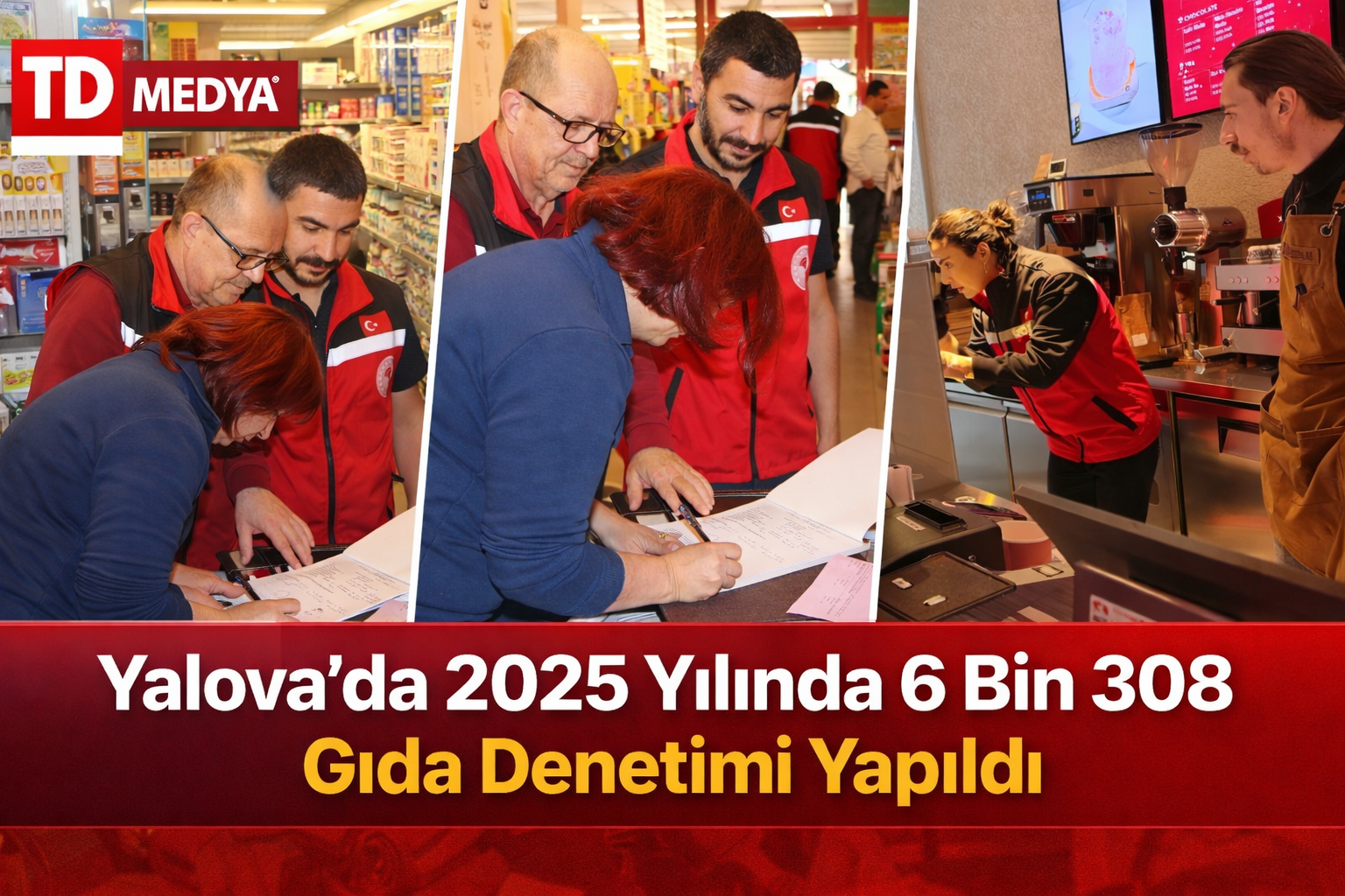 Yalova’da 2025 Yılında 6 Bin 308 Gıda Denetimi Yapıldı