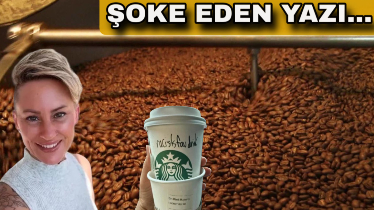 Ünlü kahve zincirinde skandal: Bardağa öyle bir şey yazdı ki..