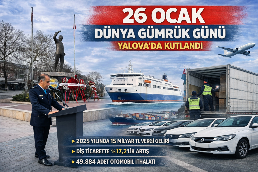 dünya gümrük günü Yalovada kutlandı