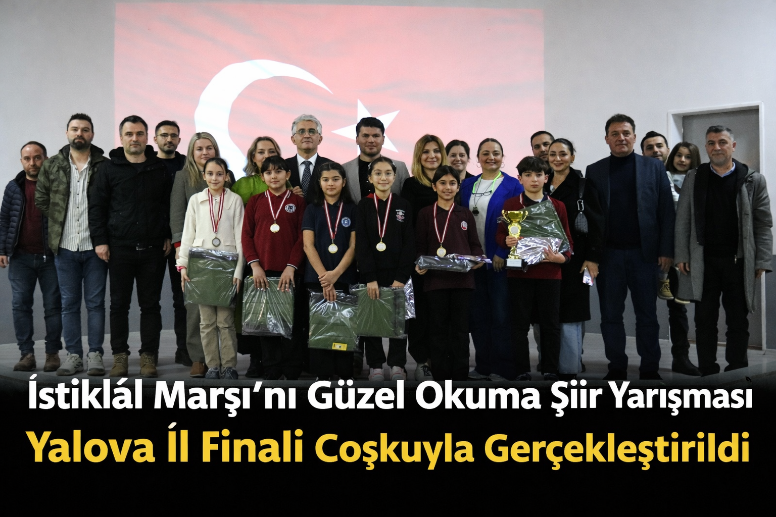 İstiklâl Marşı’nı Güzel Okuma Şiir Yarışması Yalova İl Finali Coşkuyla Gerçekleştirildi